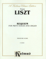 Liszt : Requiem for Men's Chorus and Organ