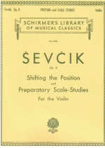 Sevcik : Shifting the Position and Preparatory Scale Studies, Op. 8