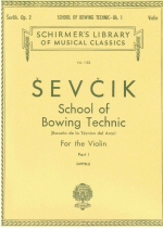 Sevcik : School Of Bowing Technics, Op. 2 - Book 1