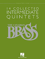 14 Collected Intermediate Quintets for Canadian Brass Quintets